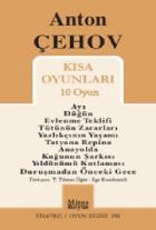 Anton Çehov Kısa Oyunları (10 Oyun)