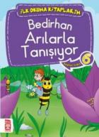 Bedirhan Arılarla Tanışıyor 6 İlk Okuma Kitaplarım
