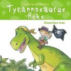 Dinozorlarla Tanışalım-Tyrannosaurus Reks