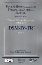 DSM-IV-TR Cilt-2 "Ruhsal Bozuklukların Tanısal ve Sayımsal Elkitabı"
