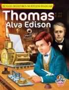 Dünyayı Değiştiren Muhteşem İnsanlar - Thomas Alva Edison