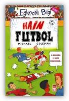 Eğlenceli Bilgi-08 (Hobi): Hain Futbol