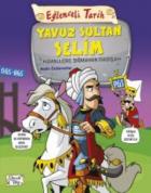 Eğlenceli Tarih 31 Yavuz Sultan Selim-Hayallere Sığmayan Padişah