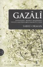 Gazali Biyografisi Hakikat Araştırması Felsefe Eleştirisi İhya Hareketi Etkisi