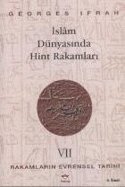 İslam Dünyasında Hint Rakamları-Rakamların Evrensel Tarihi - VII