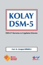 Kolay DSM-5 DSM-5 i Kavrama ve Uygulama Kılavuzu