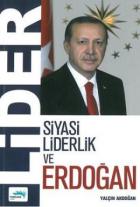 Lider-Siyasi Liderlik ve Erdoğan