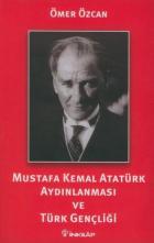 Mustafa Kemal Atatürk Aydınlanması ve Türk Gençliği