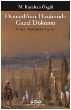 Osmanlının Hazanında Gazel Dökümü-Modern Türk Şiirini Ararken