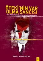 Ötekinin Var Olma Sancısı - Türk Politik Kültüründe Şeytanlaştırma Eğilimleri