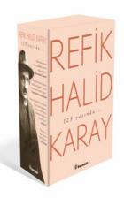 Refik Halid Karay’dan Türk Edebiyatı’nın En Seçkin Eserleri 3
