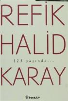 Refik Halid Karay’dan Türk Edebiyatı’nın En Seçkin Eserleri