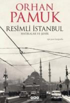 Resimli İstanbul-Hatıralar ve Şehir
