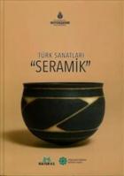 Seramik-Türk Sanatları