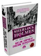 Sherlock Holmes Aklın Şüphesi Suçun Gerçeğidir (Özel Baskı)