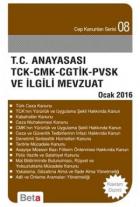 T.C. Anayasası TCK - CMK - CGTİK - PVSK ve İlgili Mevzuat