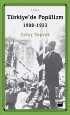 Türkiyede Popülizm 1908-1923