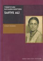 Türkiyenin İlk Kadın Doktoru Safiye Ali