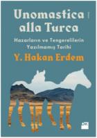 Unomastıca Alla Turca Hazarların ve Tengerelilerin Yazılmamış Tarihi