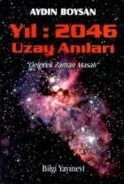 Yıl: 2046 Uzay Anıları