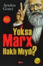 Yoksa Marx Haklı Mıydı