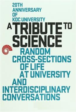 A Tribute to Science: Random Cross-Sections of Life at University and Interdisciplinary Conversations