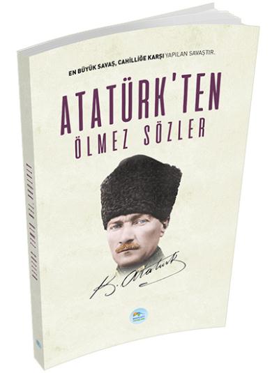 Atatürk’ten Ölmez Sözler
