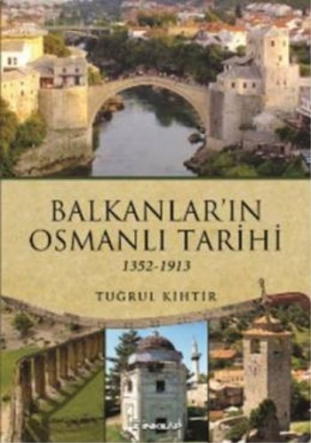 Balkanların Osmanlı Tarihi 1352-1913