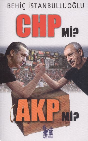 Chp Mi Akp Mi %17 indirimli Behiç İstanbulluoğlu