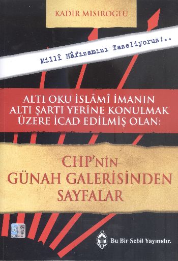 CHP 'nin Günah Galerisinden Sayfalar Kadir Mısıroğlu