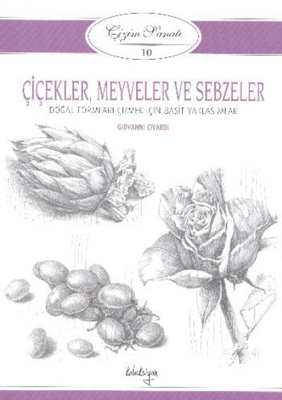 Çizim Sanatı 10 Çiçekler Meyveler Sebzeler %17 indirimli Giovanni Civa