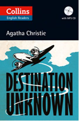 Destination Unknown + CD (Agatha Christie Readers)