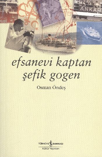 Efsanevi Kaptan Şefik Gogen %30 indirimli Osman Öndeş