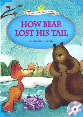How Bear Lost His Tail + MP3 CD (YLCR-Level 2)
