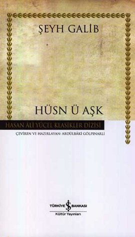 Hüsn-ü Aşk-Hasan Ali Yücel Klasikleri (Ciltli)