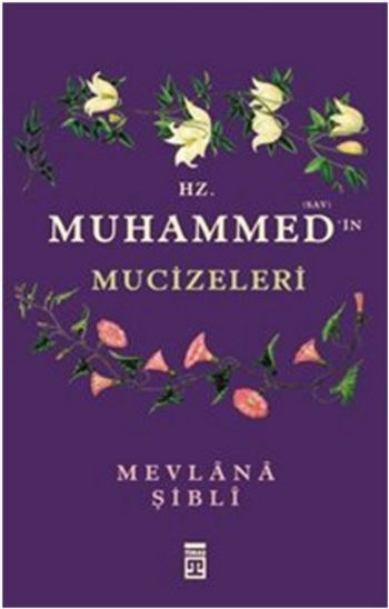 Hz. Muhammedin Mucizeleri %17 indirimli Mevlana Şibli