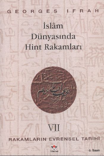 İslam Dünyasında Hint Rakamları-Rakamların Evrensel Tarihi - VII