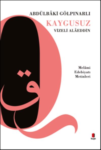 Kaygusuz Vizeli Alaeddin-Melami Edebiyatı Metinleri