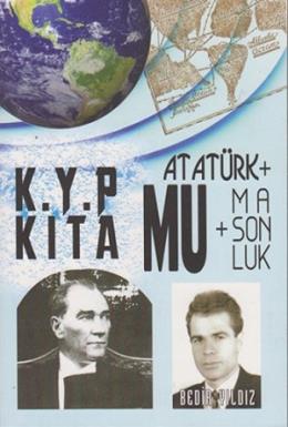 Kayıp Kıta Mu + Atatürk + Masonluk