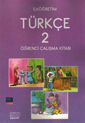 Kök İlköğretim Türkçe-2 (Öğrenci Çalışma Kitabı)