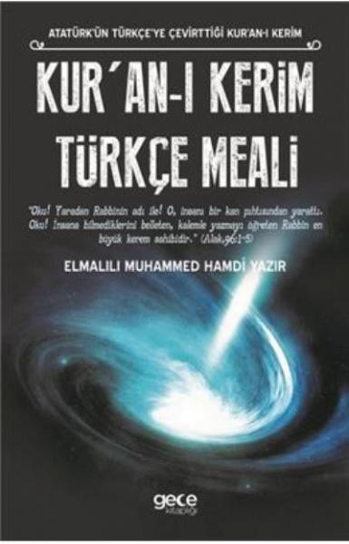 Kur'an-ı Kerim Türkçe Meali - Atatürk'ün Türkçeye Çevirttiği Kur'an-ı Kerim