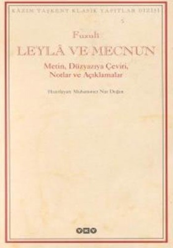 Leyla ve Mecnun Metin, Düzyazıya Çeviri, Notlar ve Açıklamalar