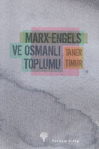 Marx-Engels ve Osmanlı Toplumu