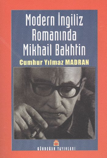 Modern İngiliz Romanında Makhail Bakhtin %17 indirimli Cumhur Yılmaz M