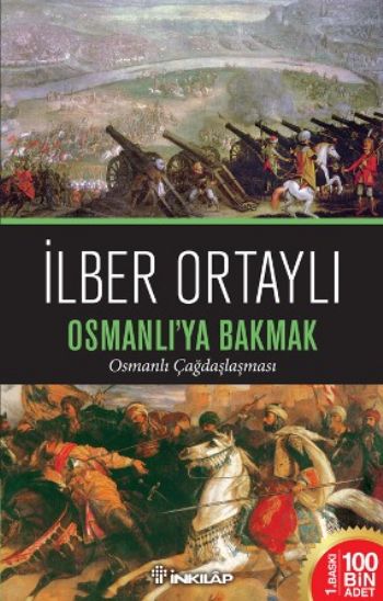 Osmanlıya Bakmak-Osmanlı Çağdaşlaşması