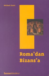 Roma’dan Bizans’a İ.S. Beşinci Yüzyıl