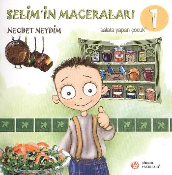 Selim'in Maceraları-1: Salata Yapan Çocuk