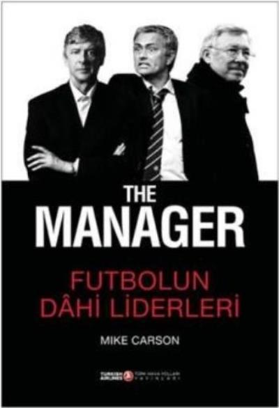 The Manager Futbolun Dahi Liderleri