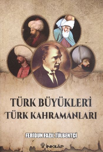 Türk Büyükleri Türk Kahramanları %17 indirimli Feridun Fazıl Tülbentçi