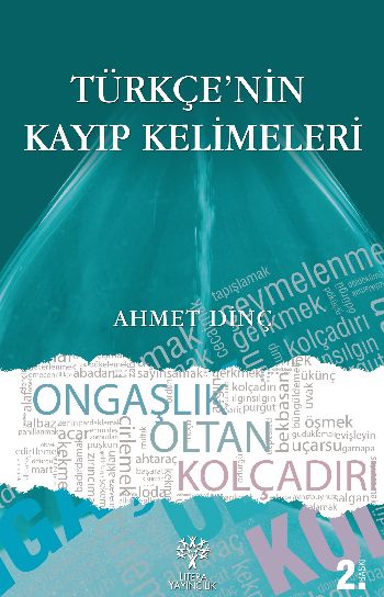 Türkçenin Kayıp Kelimeleri %17 indirimli Ahmet Dinç